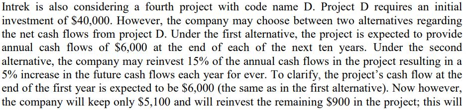  Intrek is also considering a fourth project with code name D.