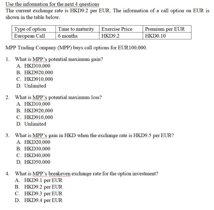  Use the information for the next 4 questions The current exchange
