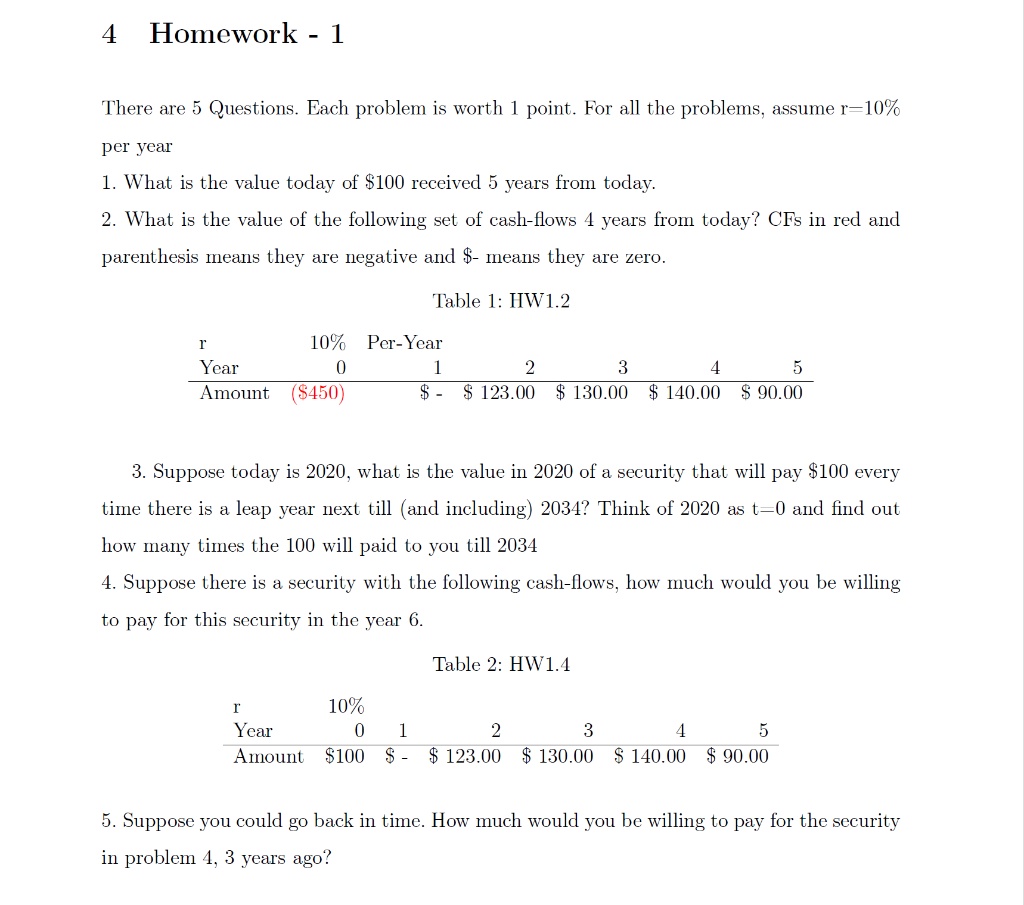 4 Homework 1 There are 5 Questions. Each problem is worth