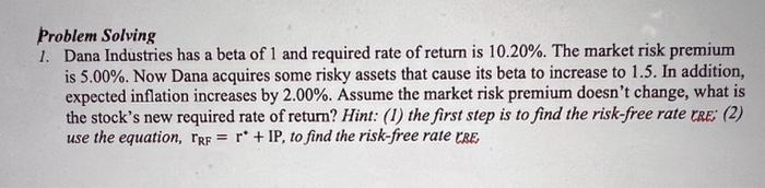 please show all your work, thank you! Problem Solving 1. Dana Industries