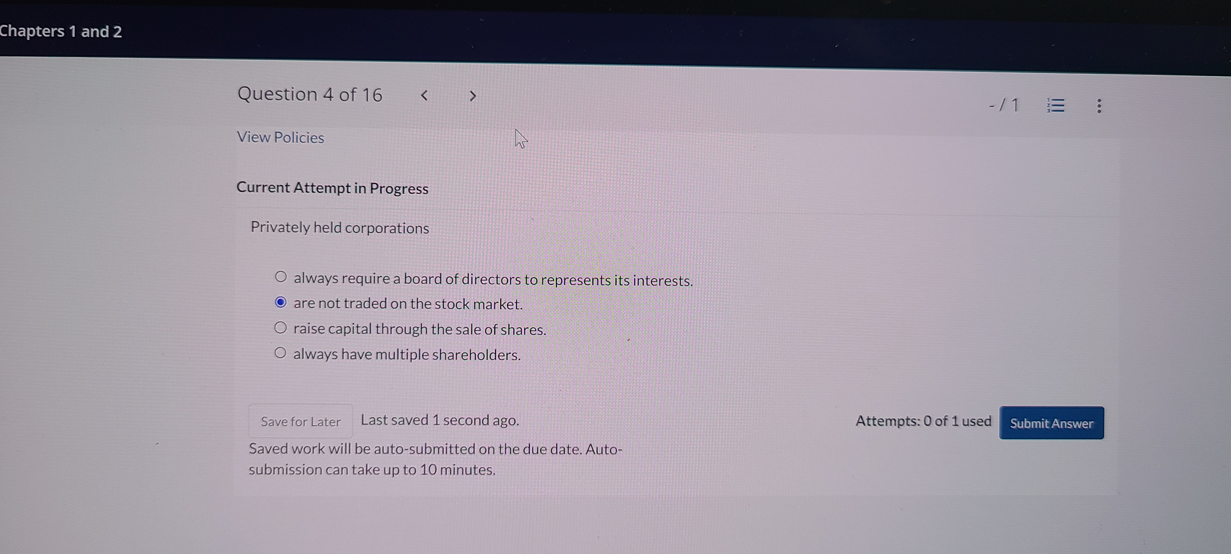 Current Attempt in Progress Privately held corporations always require a board