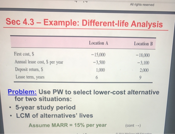  All rights reserved Sec 4.3-Example: Different-life Analysis Location A Location B