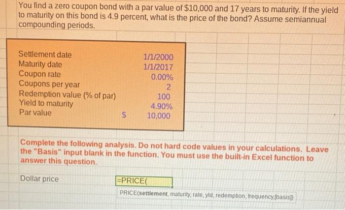  You find a zero coupon bond with a par value of