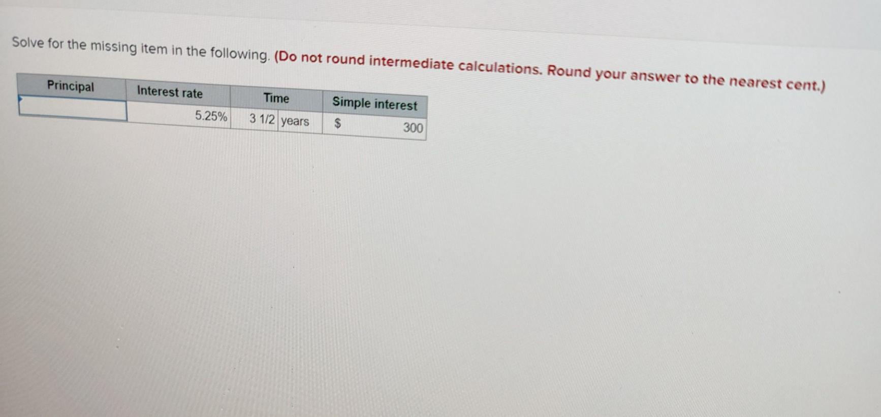  Solve for the missing item in the following. (Do not round