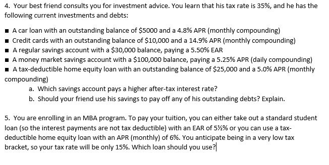  Please fully explain your answer!! 4. Your best friend consults you