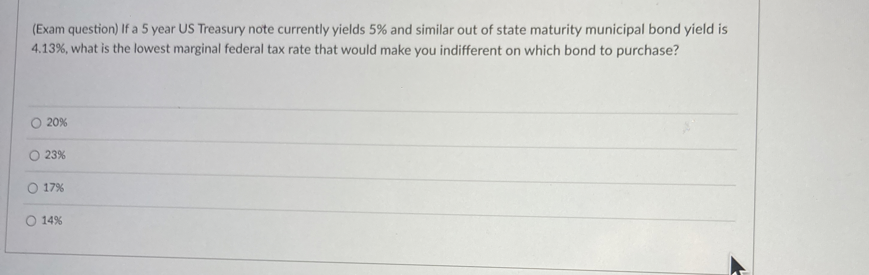  (Exam question) If a 5 year US Treasury note currently yields