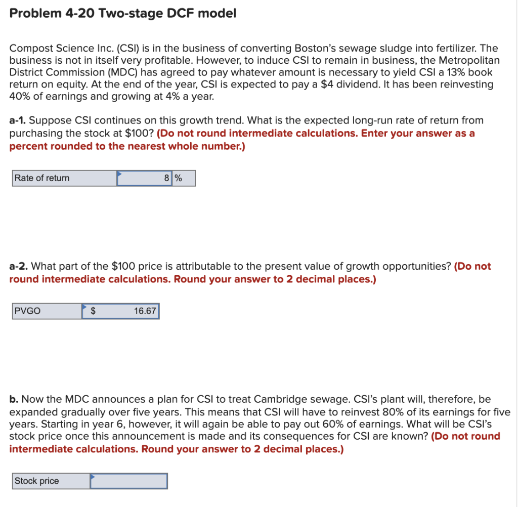  Problem 4-20 Two-stage DCF model Compost Science Inc. (CSI) is in