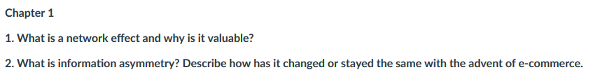  Chapter 1 1. What is a network effect and why is