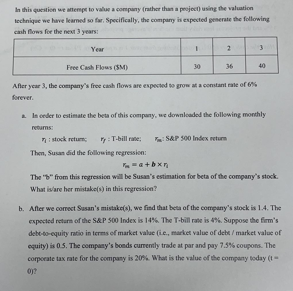 In this question we attempt to value a company (rather than