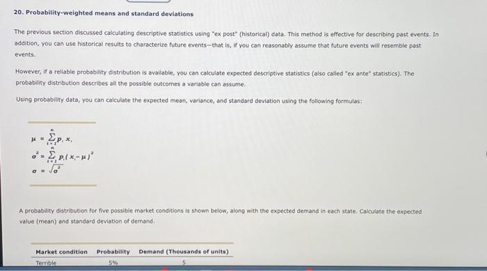 20. Probability-weighted means and standard deviations The previous section discussed calculating
