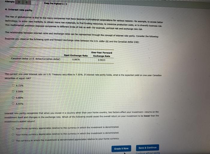  Attempts 0 Keep the Highest 0/2 4. Interest rate parity The