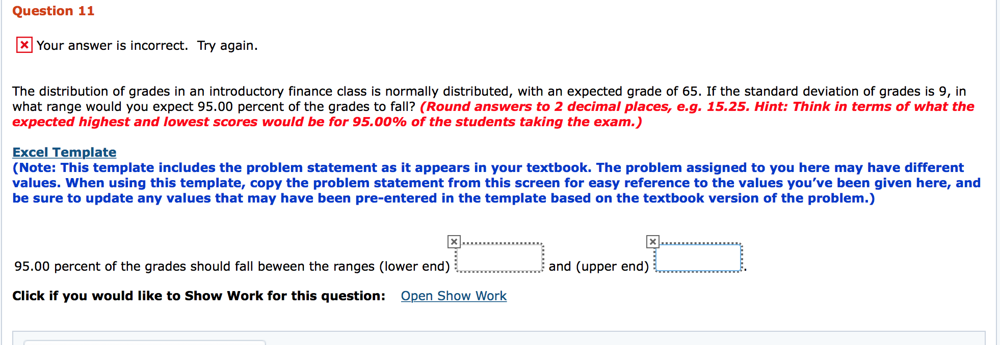  Question 11 x Your answer is incorrect. Try again. The distribution