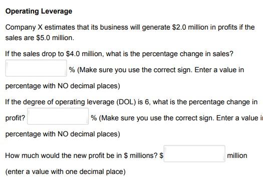Operating Leverage Company X estimates that its business will generate $2.0