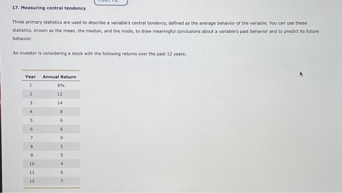  17. Measuring central tendency Three primary statistics are used to describe