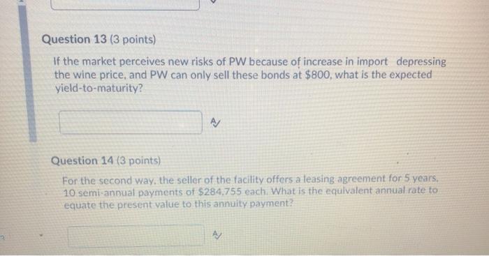  Question 13 (3 points) If the market perceives new risks of