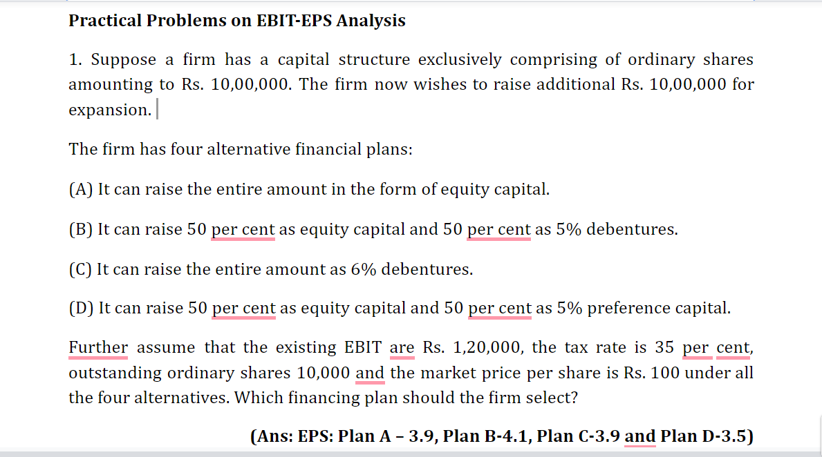 Practical Problems on EBIT-EPS Analysis 1. Suppose a firm has a