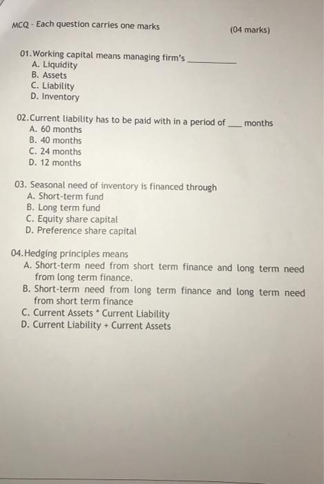  MCQ - Each question carries one marks (04 marks) 01. Working