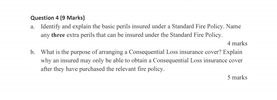  Question 4 (9 Marks) a. Identify and explain the basic perils