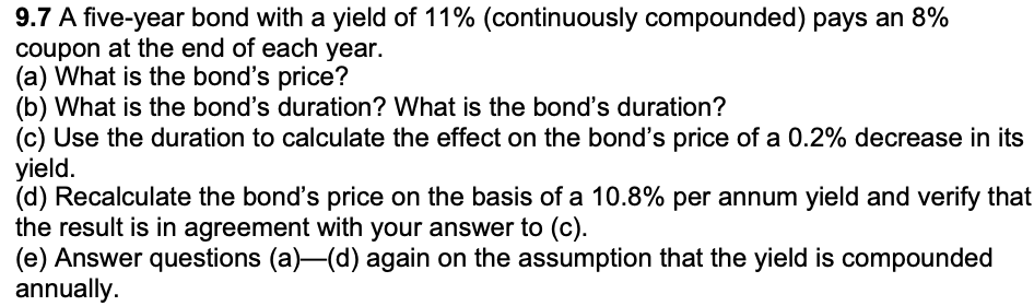 Answered in excel with formulas please 9.7 A five-year bond with