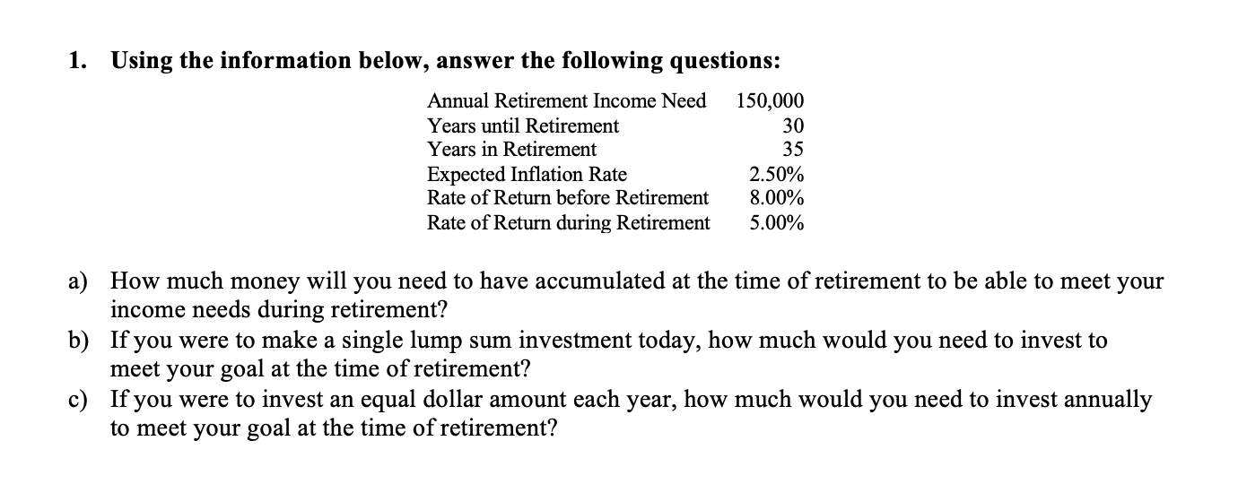 Please solve in EXCEL! Thank you! 1. Using the information below,