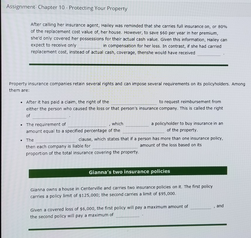 Insurance? There are two major types of insurance that protect your real