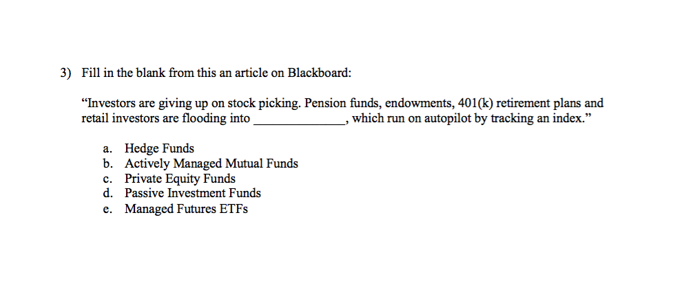  3) Fill in the blank from this an article on Blackboard: