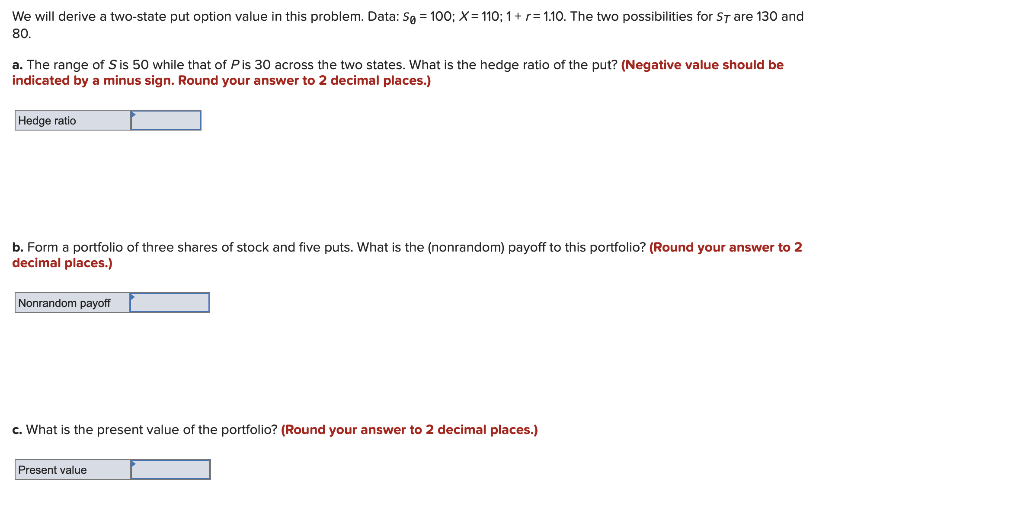  We will derive a two-state put option value in this problem.