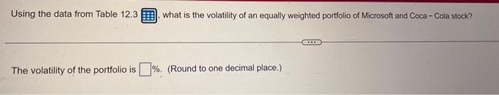  Using the data from Table 12.3 What is the volatility of