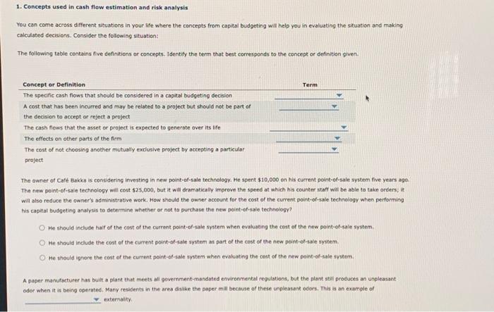  options for the first drop down 1. Current cash flows 2.