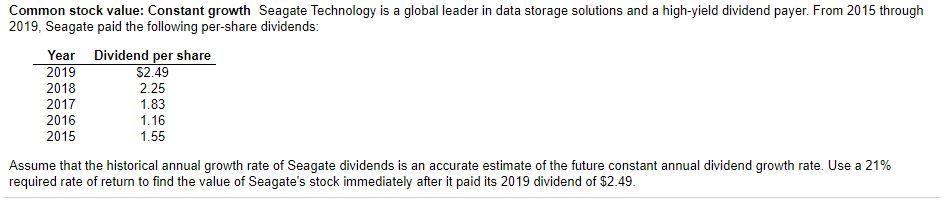 Common stock value: Constant growth Seagate Technology is a global leader