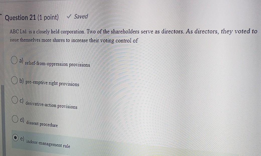 Question 21 (1 point) Saved ABC Ltd. is a closely held