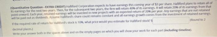  solve and draw timeline (Quantitative Question - EXTRA CREDIT) Haliford Corporation