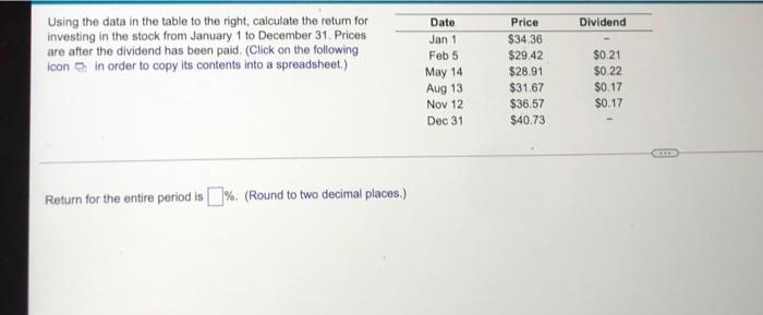  Dividend Using the data in the table to the right, calculate