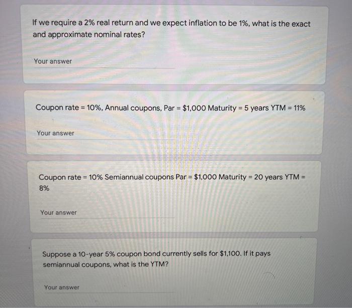  If we require a 2% real return and we expect inflation