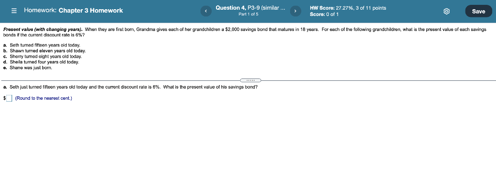  Homework: Chapter 3 Homework Question 4, P3-9 (similar ... Part 1