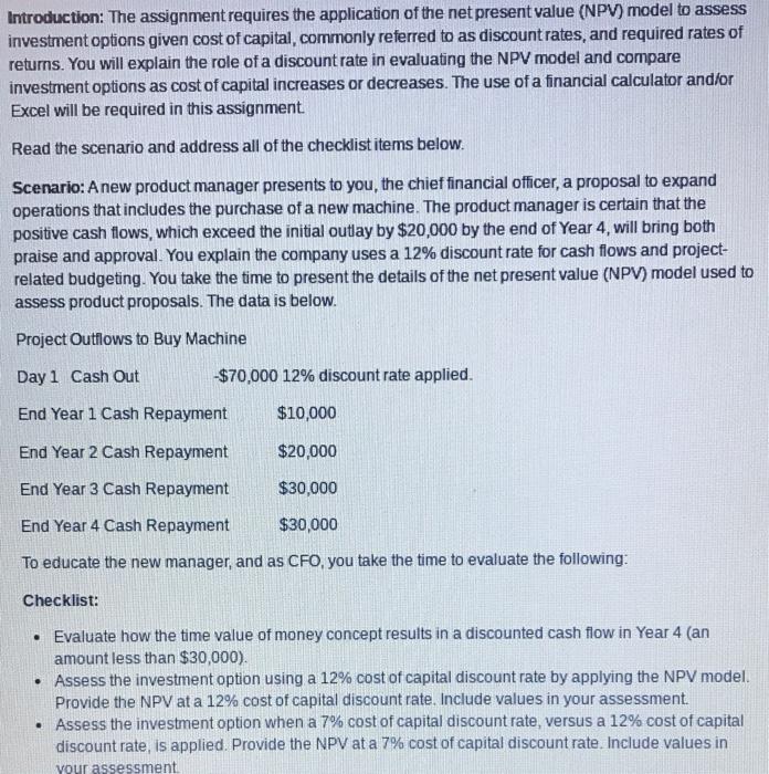 (NPV) model to assess investment options given cost of capital, commonly referred