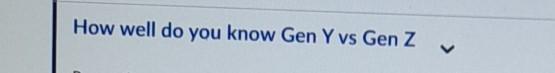  please write a short note How well do you know Gen