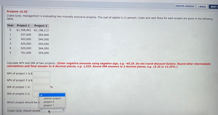  PRINTER VERSION BACK NOITE Problem 10.35 Crane Corpmanagement is evaluating two