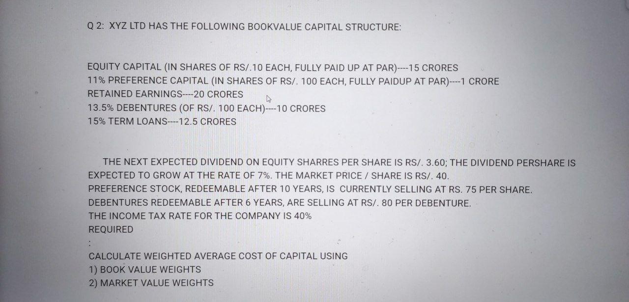 i need the answer quickly Q2: XYZ LTD HAS THE FOLLOWING BOOKVALUE