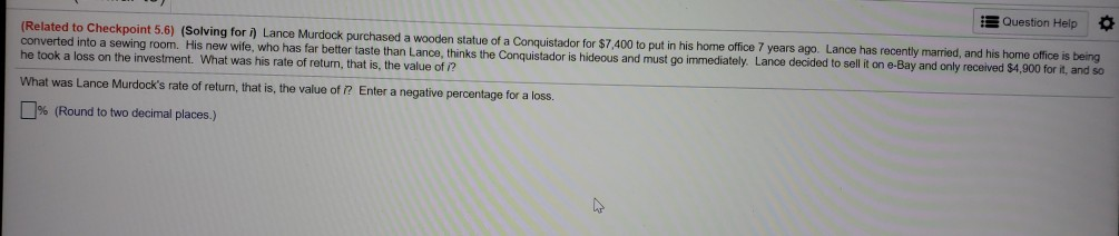  help please with the formula Question Help (Related to Checkpoint 5.6)