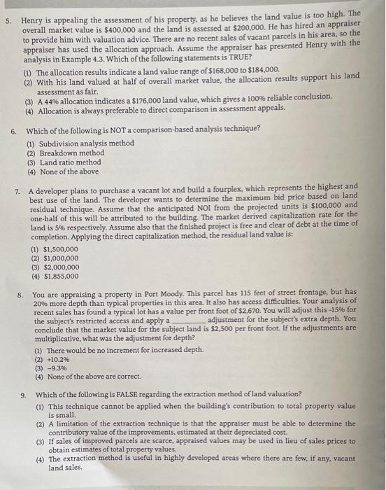 Please answer only number 9 5. Henry is appealing the assessment