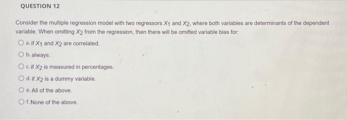  Consider the multiple regression model with two regressors X1 and X2,