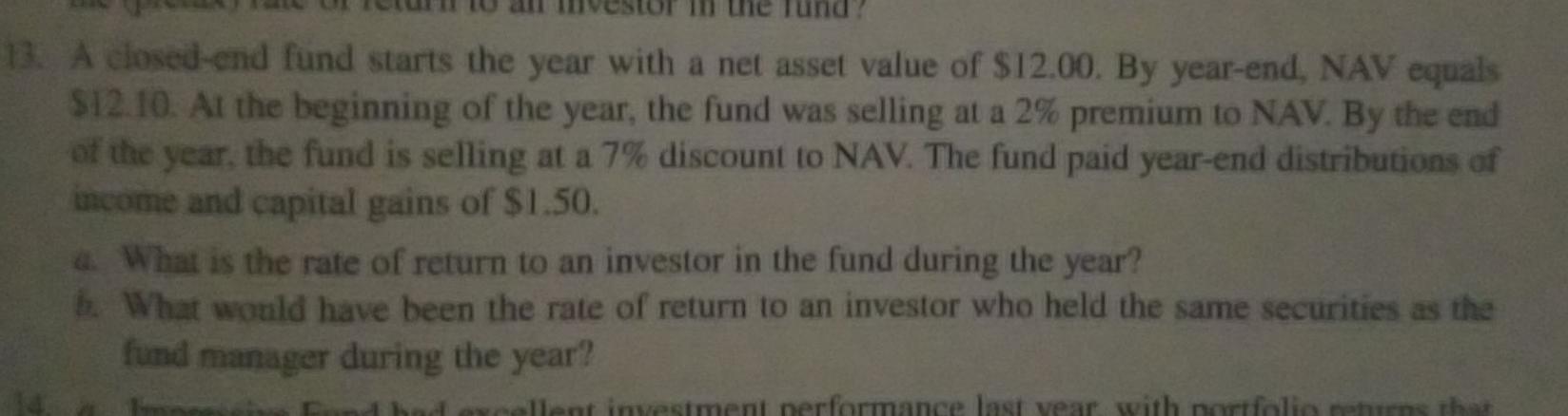 can you please clearly label a b 13. A closed-end fund