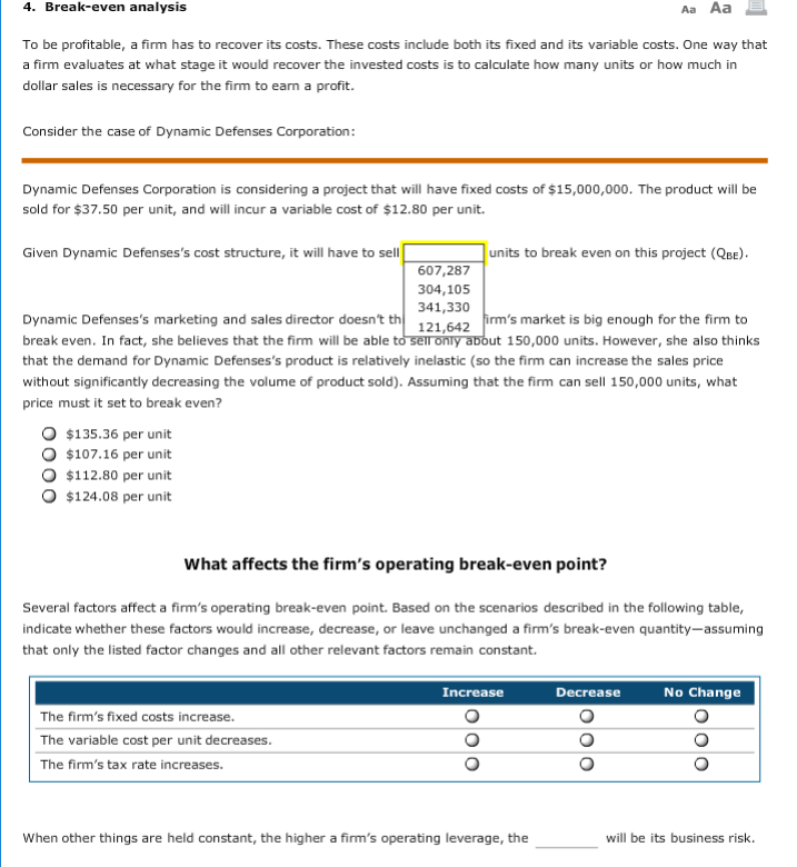 Answer choices for the last blank, "leverage, the ... will be its