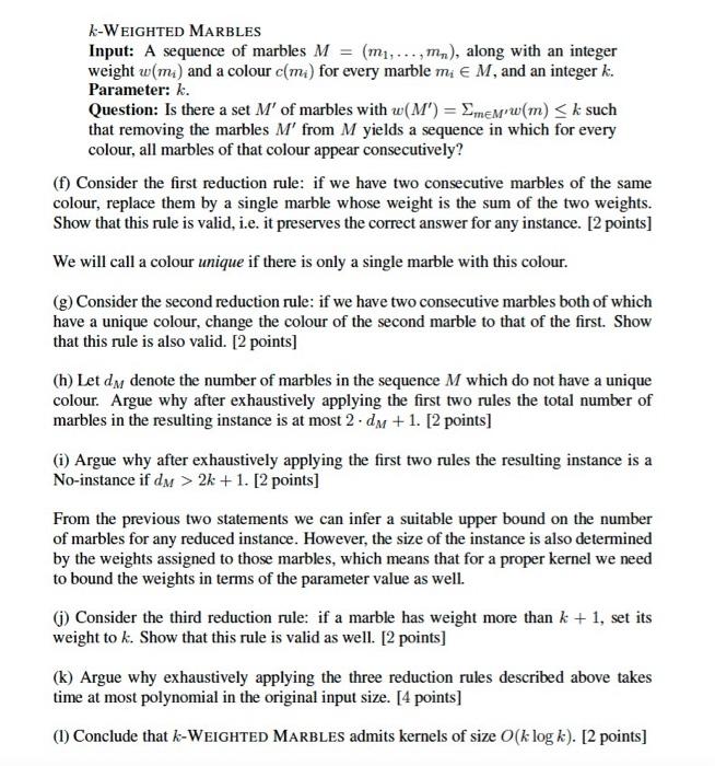  picture shows kernelisation for the k-WEIGHTED MARBLES problem, which is presented