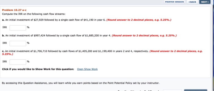  PRINTER VERSION BACK NEXT Problem 10.27 a-c Compute the IRR on
