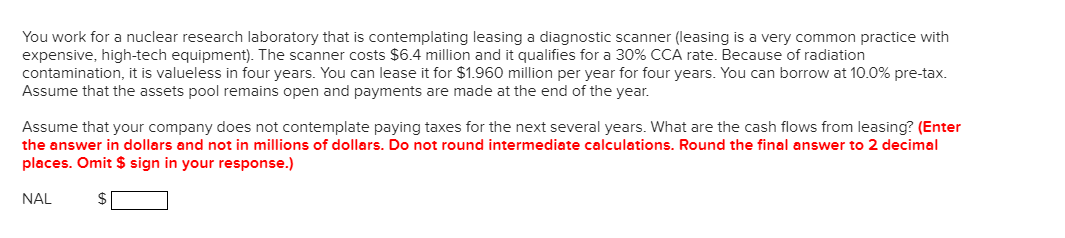 You work for a nuclear research laboratory that is contemplating leasing