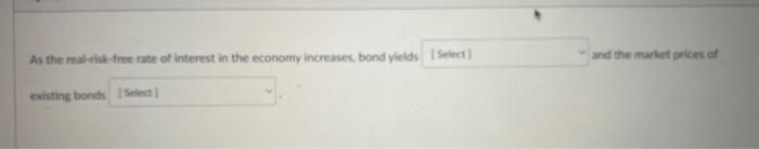  decrease/ increase short term/long term As the real-risk-frec rate of imterest