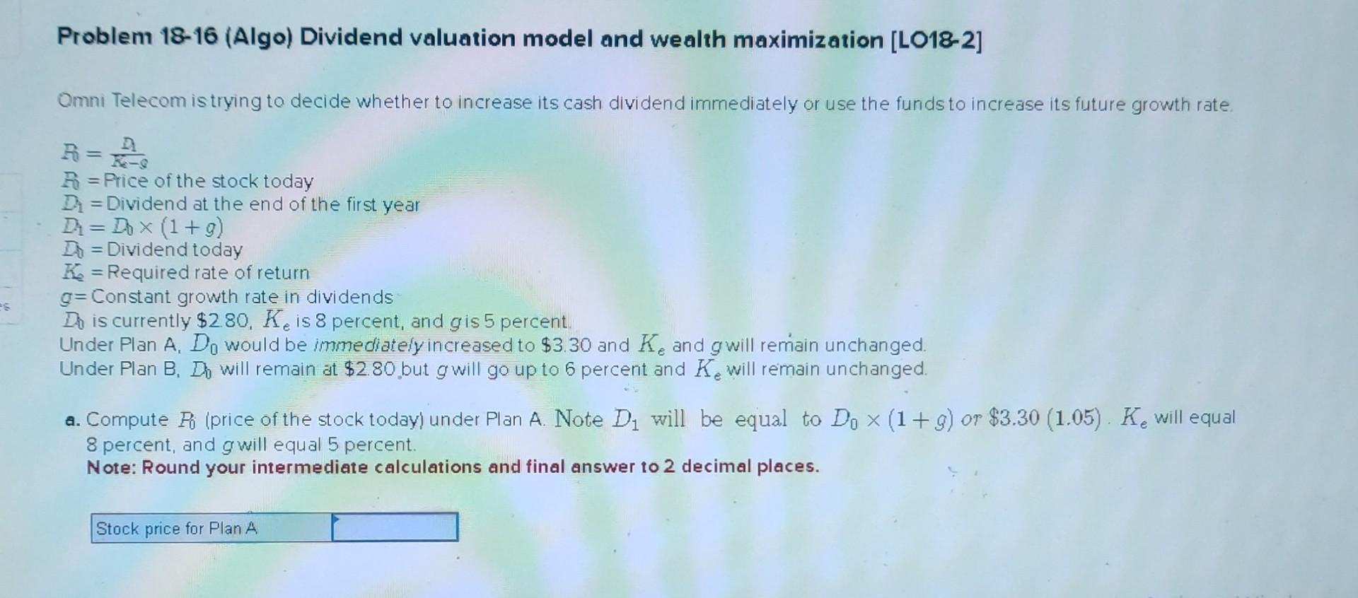 Telecom is trying to decide whether to increase its cash dividend immediately