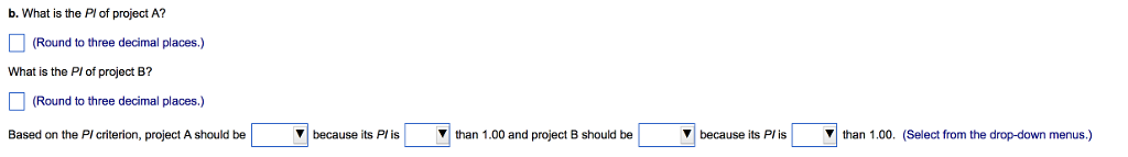 positive) and project B should be (accepted, or rejected) because its NPV